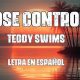 Teddy Swims - Lose Control Letra Espaol + Lyrics | Teddy Information – Everything You Need to Know About Teddy Bears