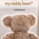 Cute Teddy Bear Quotes & Sayings: Sweet & Cuddly | Teddy Information – Everything You Need to Know About Teddy Bears